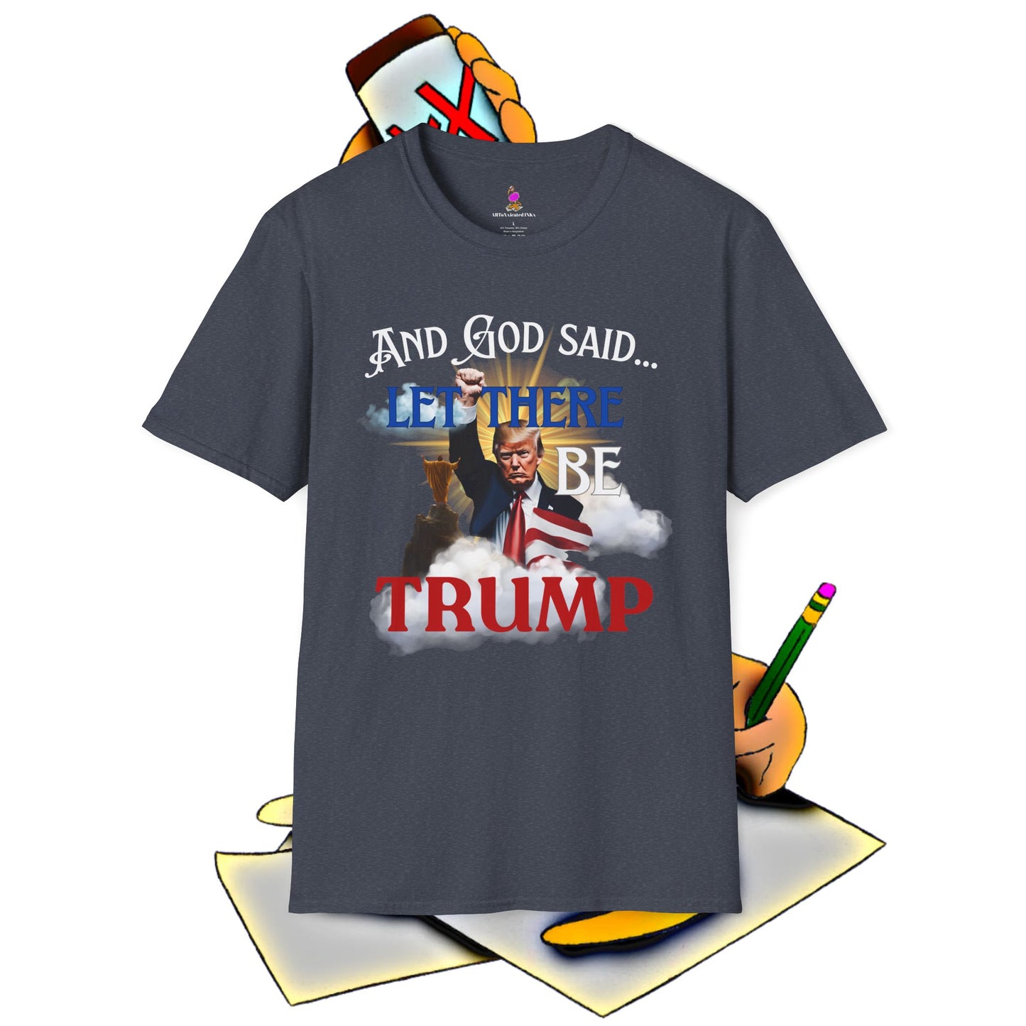 President Donald Trump Tee, And God Said, Let There Be Trump Shirt, Conservative T-Shirt, Republican Voter Election Gift, Patriotic Apparel
