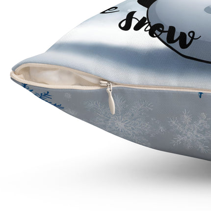 THERE'S NO BUSINESS LIKE SNOW BUSINESS Christmas Pillow