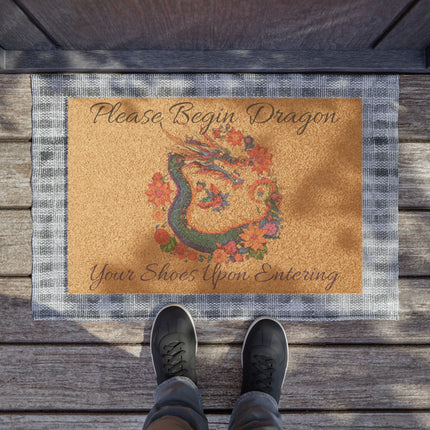 PLEASE BEGIN DRAGON YOUR SHOES UPON ENTERING Flower Dragon Doormat