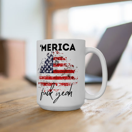 'Merica F*** Yeah Freedom Loving Ceramic Mug 15oz