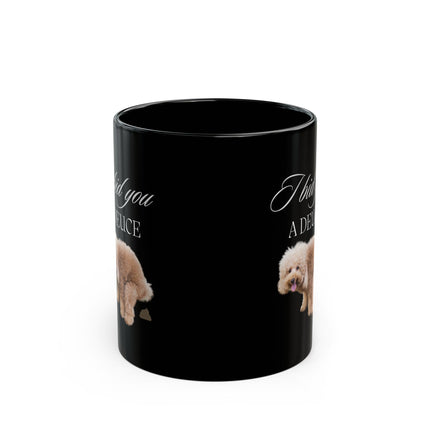 I BID YOU A DEUCE Funny Black Coffee Mug
