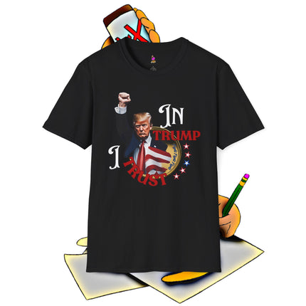 IN TRUMP I TRUST President Donald Trump Fight T-Shirt - MAGA Tee