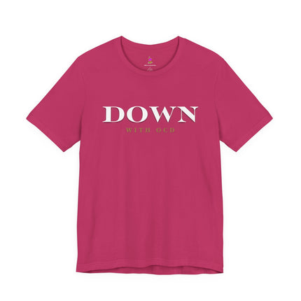 DOWN WITH OCD Funny Germaphobe T-Shirt - Obsessive Cleaning Humor Tee