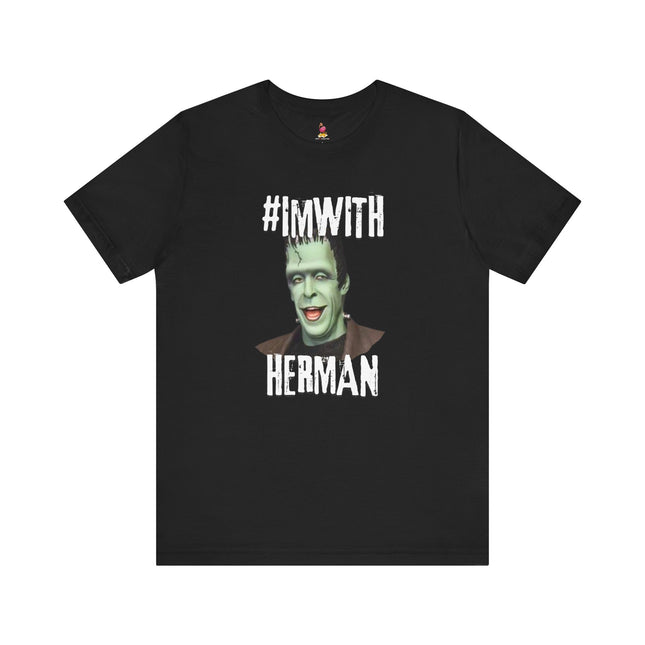 #I'M WITH HERMAN Funny Parody T-Shirt - Halloween Munsters Spoof Tee
