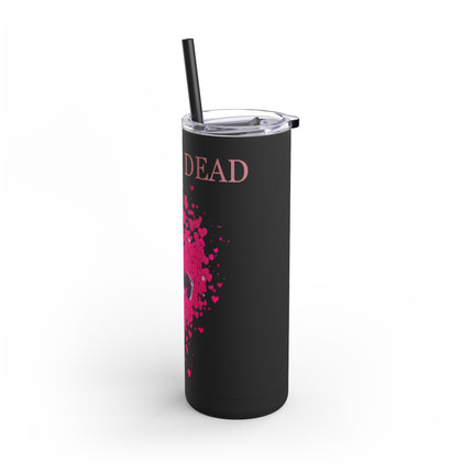 SKULL AND HEARTS LOVE IS DEAD Skinny Tumbler - Emo Punk Failed Relationships Skinny Cup