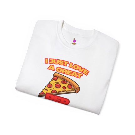 I JUST LOVE A GREAT PEP TALK Pizza Lover T-Shirt - Funny Pepperoni Foodie Graphic Tee