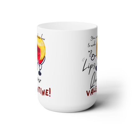 YOU SURE MAKE MY LIPS QUIVER VALENTINE! Funny Gift Coffee Mug