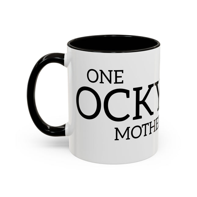 Funny Swear Coffee Mug | One Cocky Assed Mother Fucker Profanity Gift Cup | Humorous Big Ego Trip Buddy Husband Friend 11 oz. Morning Mug