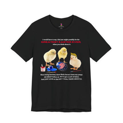 GREATEST EASTER EVER T-Shirt - Funny Trump Peep Patriotic Holiday Tee