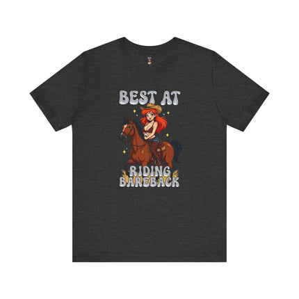 BEST AT RIDING BAREBACK T-Shirt Provocative Seductive Sexy Cartoon Tee