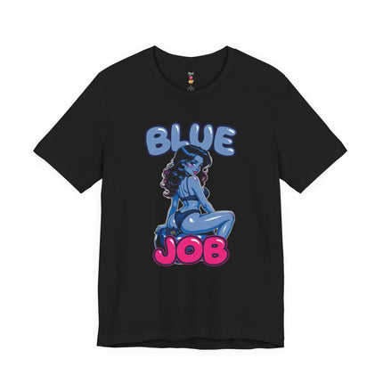 BLUE JOB 2 T-Shirt Provocative Seductive Sexy Cartoon Tee