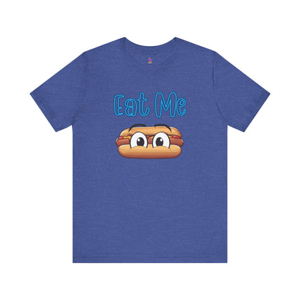 EAT ME T-Shirt - Funny Edgy Hot Dog Foodie Humor Tee