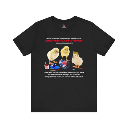 GREATEST EASTER EVER T-Shirt - Funny Trump Peep Patriotic Holiday Tee