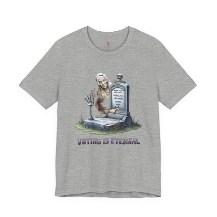 VOTING IS ETERNAL 2020 Political Humor T-Shirt - Funny Election Satire Tee