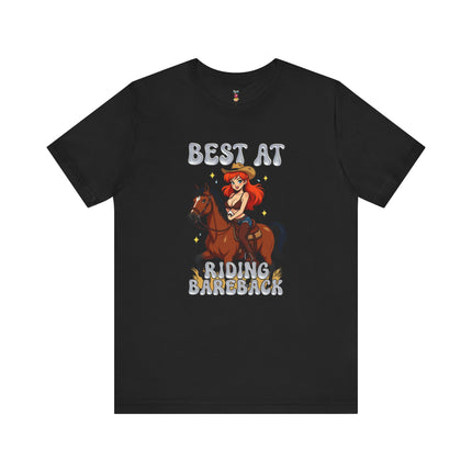 BEST AT RIDING BAREBACK T-Shirt Provocative Seductive Sexy Cartoon Tee