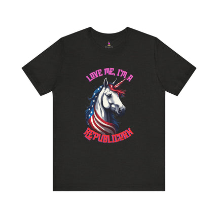 LOVE ME, I'M A REPUBLICORN T-Shirt - Funny Republican Unicorn Patriotic Tee