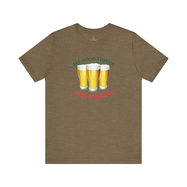 ALL GOOD THINGS COME IN THREES T-Shirt - Lucky Number Three Art Tee