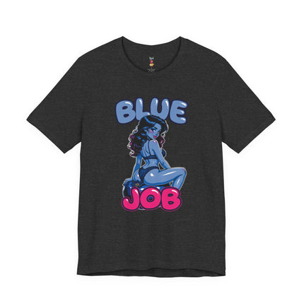 BLUE JOB 2 T-Shirt Provocative Seductive Sexy Cartoon Tee
