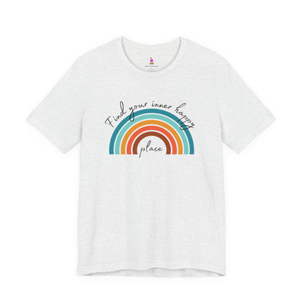FIND YOUR INNER HAPPY PLACE T-Shirt - Inspirational Rainbow Positivity Tee