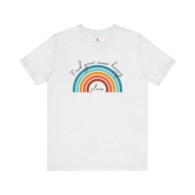 FIND YOUR INNER HAPPY PLACE T-Shirt - Inspirational Rainbow Positivity Tee