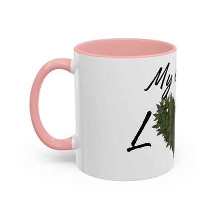 My One True Love Funny Weed Coffee Mug