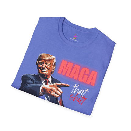 MAGA THAT SH*T! Trump 45/47 Make America Great Again T-Shirt