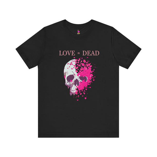 LOVE IS DEAD Skull and Hearts Hopeless Romantic T-Shirt - Dark Gothic Romance Tee