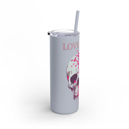 SKULL AND HEARTS LOVE IS DEAD Skinny Tumbler - Emo Punk Failed Relationships Skinny Cup
