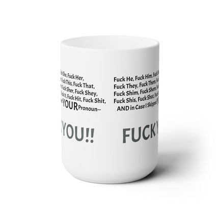 F*** YOU PRONOUN ABSURDITY Funny Coffee Mug