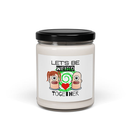 LET'S BE WEIRD TOGETHER Valentines Day Crush Gift Candle