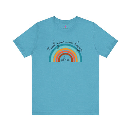 FIND YOUR INNER HAPPY PLACE T-Shirt - Inspirational Rainbow Positivity Tee