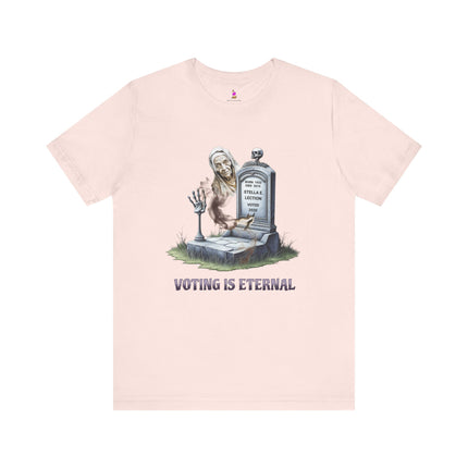 VOTING IS ETERNAL 2020 Political Humor T-Shirt - Funny Election Satire Tee