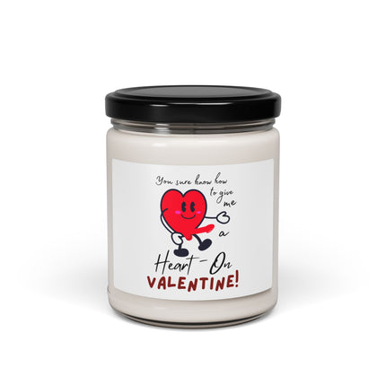 YOU GIVE ME A HEART-ON VALENTINE! Adult Humor Gift Candle