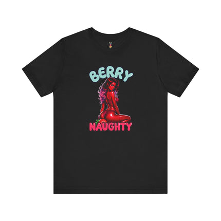 BERRY NAUGHTY T-Shirt Provocative Seductive Sexy Cartoon Tee