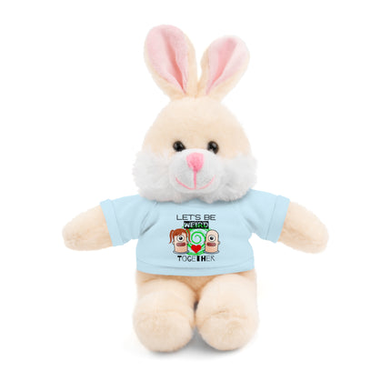 LET'S BE WEIRD TOGETHER Stuffed Animal Gift