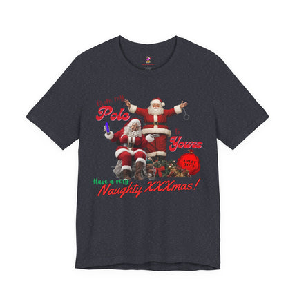 FROM MY POLE TO YOURS, HAVE A VERY NAUGHTY XXXMAS! Funny Bad Mr. and Mrs. Santa Claus T-Shirt