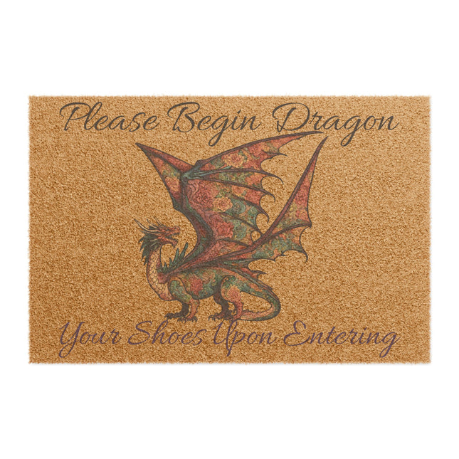 PLEASE BEGIN DRAGON YOUR SHOES UPONE ENTERING Floral Pattern Dragon Doormat