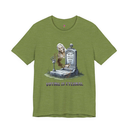 VOTING IS ETERNAL 2020 Political Humor T-Shirt - Funny Election Satire Tee