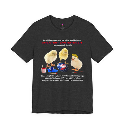 GREATEST EASTER EVER T-Shirt - Funny Trump Peep Patriotic Holiday Tee