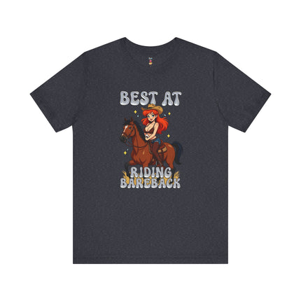 BEST AT RIDING BAREBACK T-Shirt Provocative Seductive Sexy Cartoon Tee