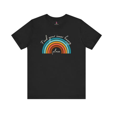 FIND YOUR INNER HAPPY PLACE T-Shirt - Inspirational Rainbow Positivity Tee