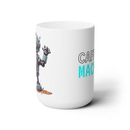 Caffeine Machine Robot Adult or Kids Gift Mug, Ceramic 15oz