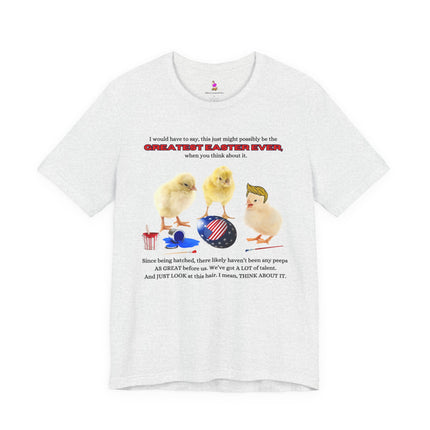 GREATEST EASTER EVER T-Shirt - Funny Trump Peep Patriotic Holiday Tee