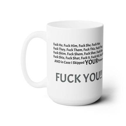 F*** YOU PRONOUN ABSURDITY Funny Coffee Mug
