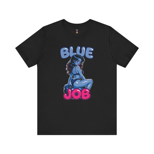 BLUE JOB 2 T-Shirt Provocative Seductive Sexy Cartoon Tee