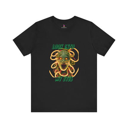 LOOK INTO MY EYES Medusa T-Shirt - Greek Mythology Gorgon Art Tee