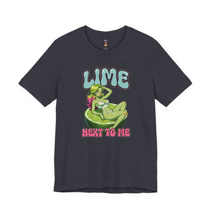 LIME NEXT TO ME T-Shirt Provocative Seductive Sexy Cartoon Tee