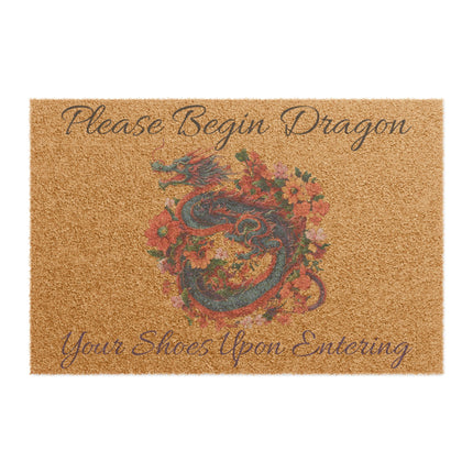 PLEASE BEGIN DRAGON YOUR SHOES UPON ENTERING Doormat