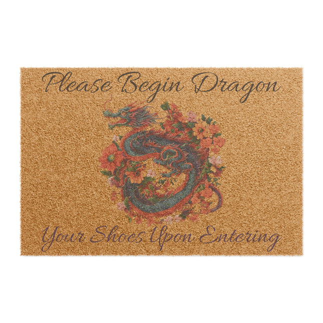 PLEASE BEGIN DRAGON YOUR SHOES UPON ENTERING Doormat