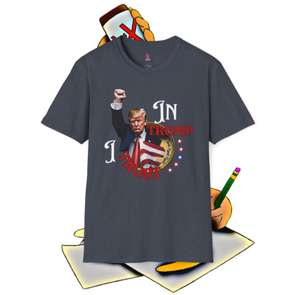 IN TRUMP I TRUST President Donald Trump Fight T-Shirt - MAGA Tee